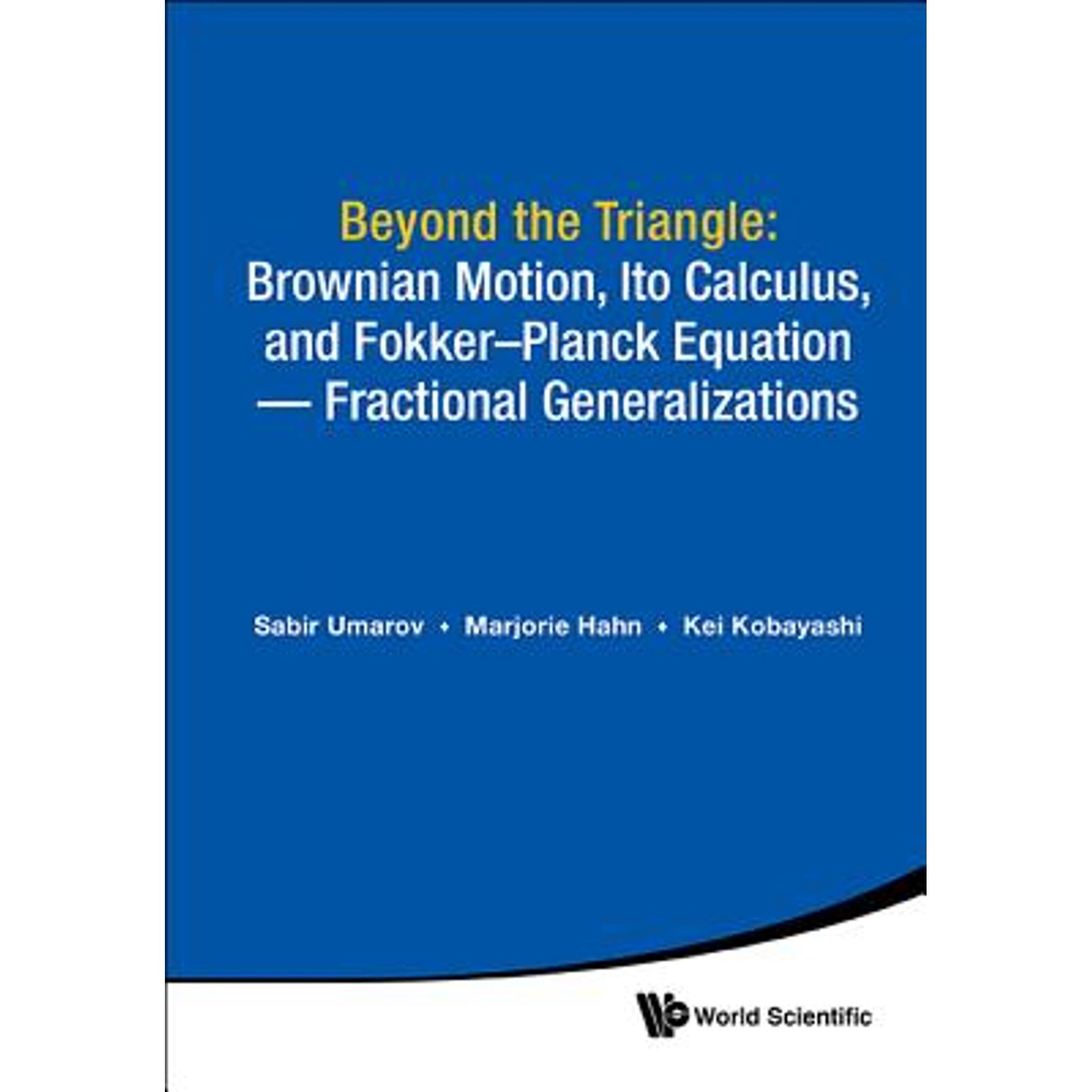 Pre-Owned Beyond The Triangle: Brownian Motion, Ito Calculus, And ...