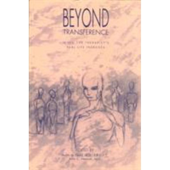 Pre-Owned Beyond Transference: When the Therapist's Real Life Intrudes (Hardcover) 088048361X 9780880483612