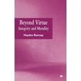 thumbnail image 1 of Beyond Virtue: Integrity and Morality, (Paperback), 1 of 1