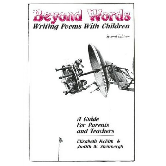 Pre-Owned Beyond Words, Writing Poems With Children: A Guide for Parents & Teachers Paperback