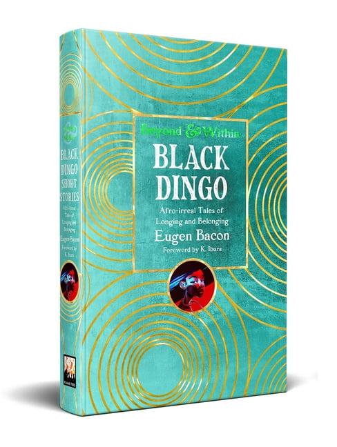 Beyond and Within Black Dingo Short Stories, (Hardcover)