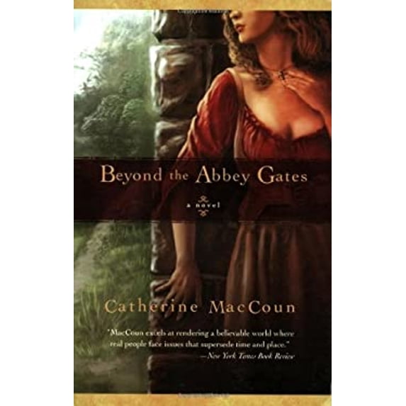 Pre-Owned Beyond the Abbey Gates: A Novel (Paperback) 1590303717 9781590303719