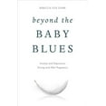thumbnail image 1 of Beyond the Baby Blues : Anxiety and Depression During and After Pregnancy (Hardcover), 1 of 1