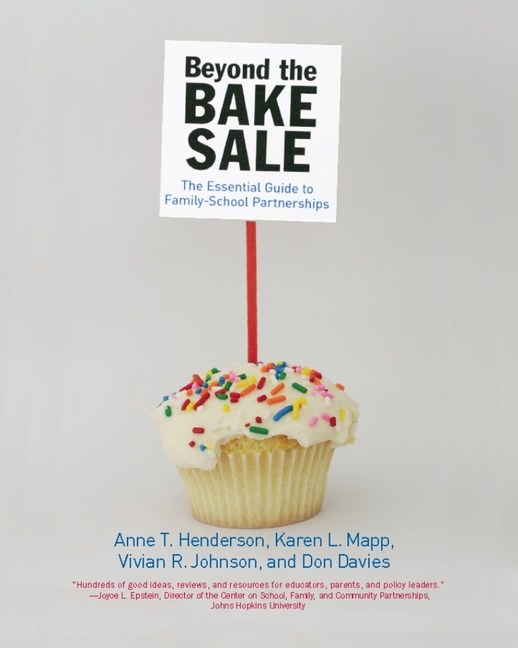 Beyond the Bake Sale: The Essential Guide to Family/School Partnerships (Paperback) - image 1 of 1