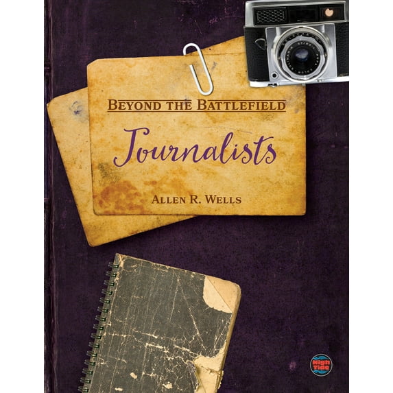 Beyond the Battlefield: Journalists (Paperback)