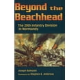 thumbnail image 1 of Pre-Owned Beyond the Beachhead: The 29th Division in Normandy (Paperback) 0811726827 9780811726825, 1 of 1