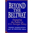 thumbnail image 1 of Pre-Owned Beyond the Beltway : Engaging the Public in U. S. Foreign Policy (Paperback) 9780393964684, 1 of 1