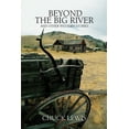 thumbnail image 1 of Beyond the Big River : And Other Western Stories, 1 of 1