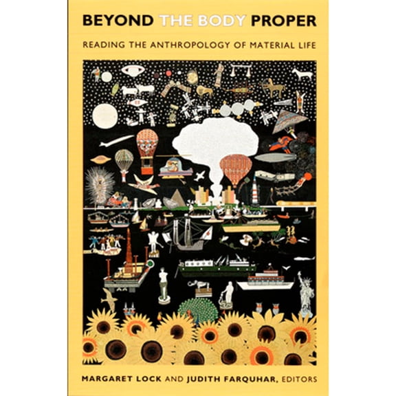 Pre-Owned Beyond the Body Proper: Reading the Anthropology of Material Life (Body, Commodity, Text), 9780822338451, 0822338459, Paperback, First Edition edition