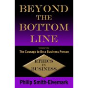 Beyond the Bottom Line, (Paperback)