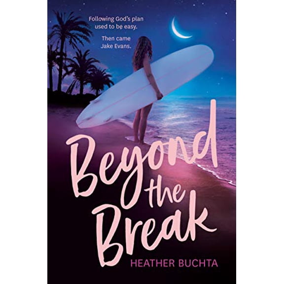 Pre-Owned Beyond the Break (Paperback) 0593097017 9780593097014