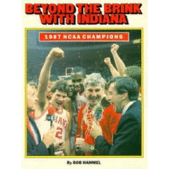 Pre-Owned Beyond the Brink with Indiana (Paperback) 0253285356 9780253285355