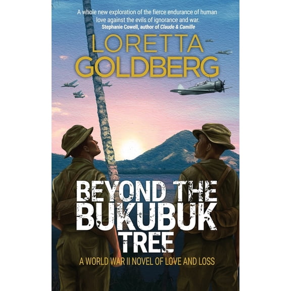 Beyond the Bukubuk Tree: A World War II Novel of Love and Loss, (Paperback)