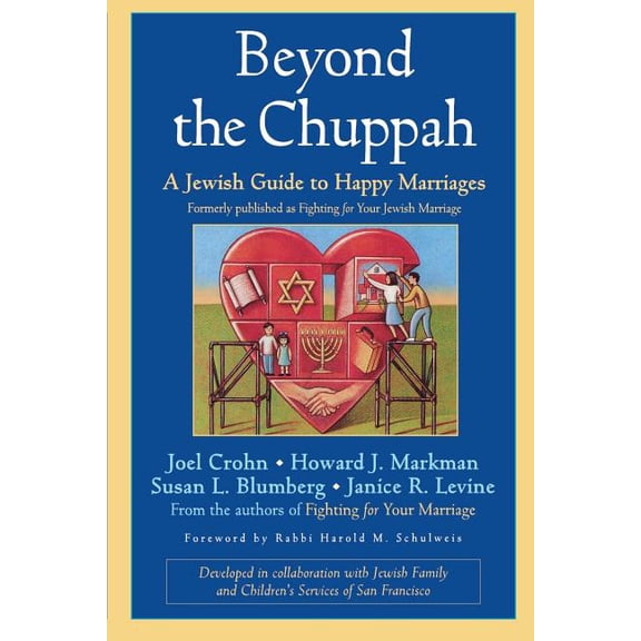 Beyond the Chuppah: A Jewish Guide to Happy Marriages (Paperback)