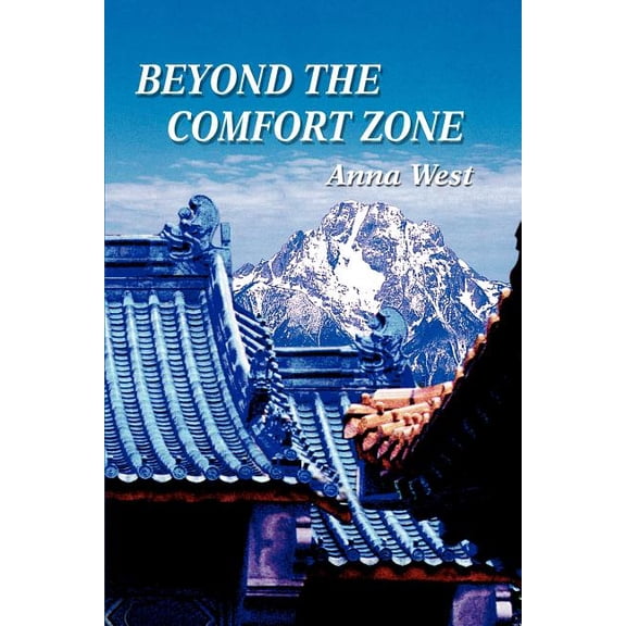 Beyond the Comfort Zone: Book Three of Journeys Through Scenic Chaos: The Laney and Cade Trilogy, (Paperback)