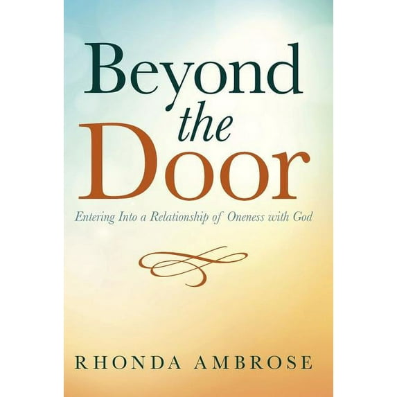 Beyond the Door: Entering Into a Relationship of Oneness with God (Hardcover)