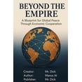 thumbnail image 1 of Beyond the Empire: A Blueprint for Global Peace Through Economic Cooperation, (Paperback), 1 of 1