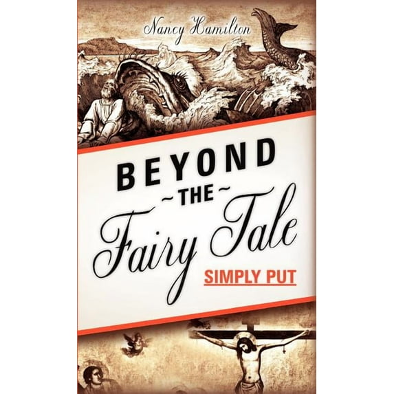 Beyond the Fairy Tale (Simply Put), (Hardcover)