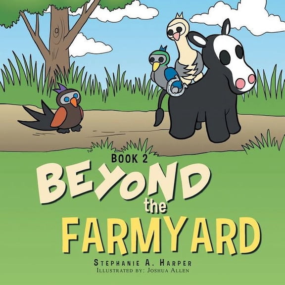 Beyond the Farmyard, (Paperback)