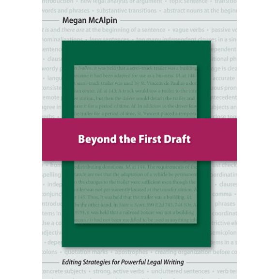 Pre-Owned Beyond the First Draft: Editing Strategies for Powerful Legal Writing (Paperback) 1594609985 9781594609985