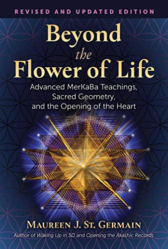Pre-Owned Beyond the Flower of Life: Advanced Merkaba Teachings, Sacred Geometry, and the Opening of the Heart (Paperback) by Maureen J St Germain