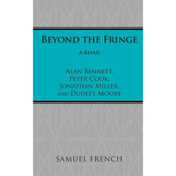 Beyond the Fringe, (Paperback)