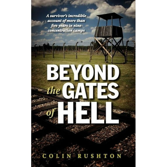 Beyond the Gates of Hell (Paperback) by Colin Rushton