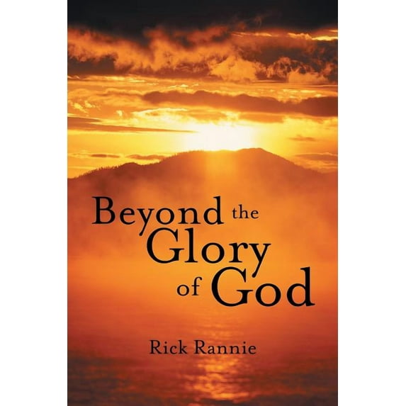 Beyond the Glory of God