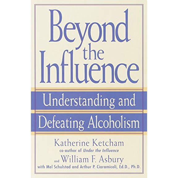 Pre-Owned Beyond the Influence: Understanding and Defeating Alcoholism (Paperback) 0553380141 9780553380149