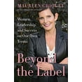 thumbnail image 1 of Pre-Owned Beyond the Label: Women, Leadership, and Success on Our Own Terms (Hardcover) 0062655701 9780062655707, 1 of 1