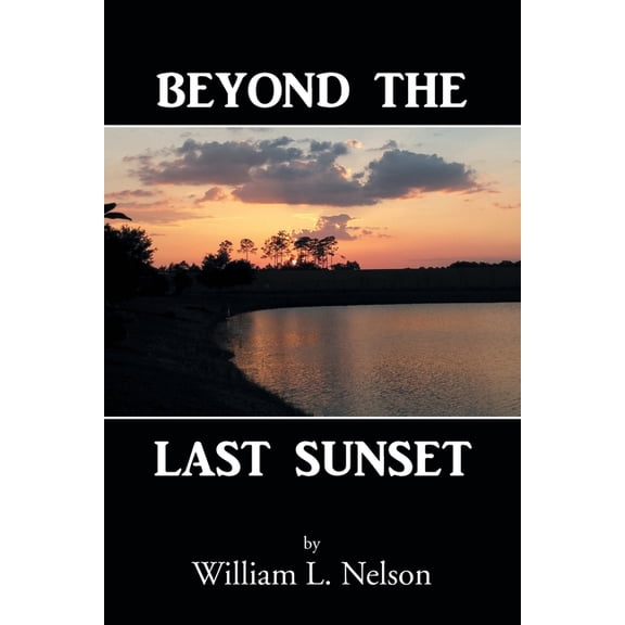 Beyond the Last Sunset, (Paperback)