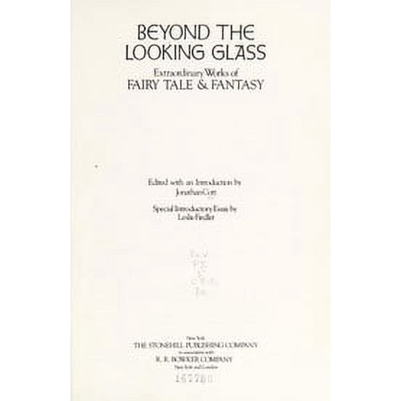 Pre-Owned Beyond the Looking Glass. Extraordinary Works of Fairy Tale and Fantasy (Hardcover) 0835207943 9780835207942
