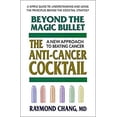 thumbnail image 1 of Pre-Owned Beyond the Magic Bullet: The Anti-Cancer Cocktail (Paperback) 0757002323 9780757002328, 1 of 1