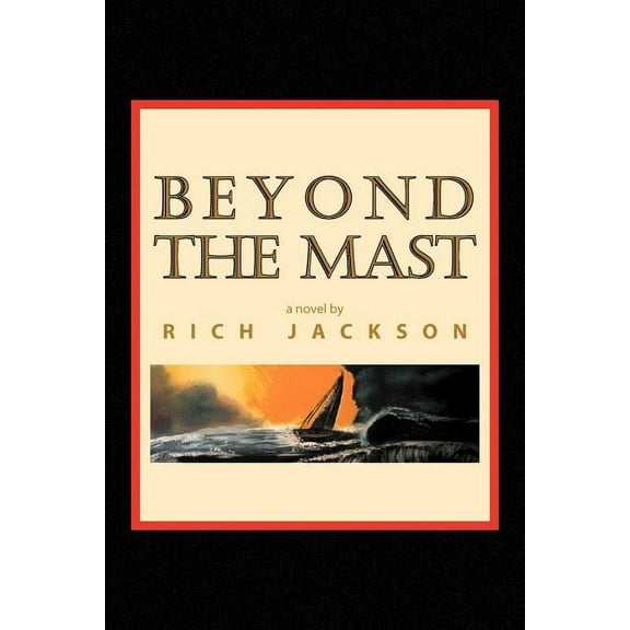 Beyond the Mast, (Paperback)