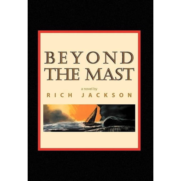 Beyond the Mast, (Hardcover)