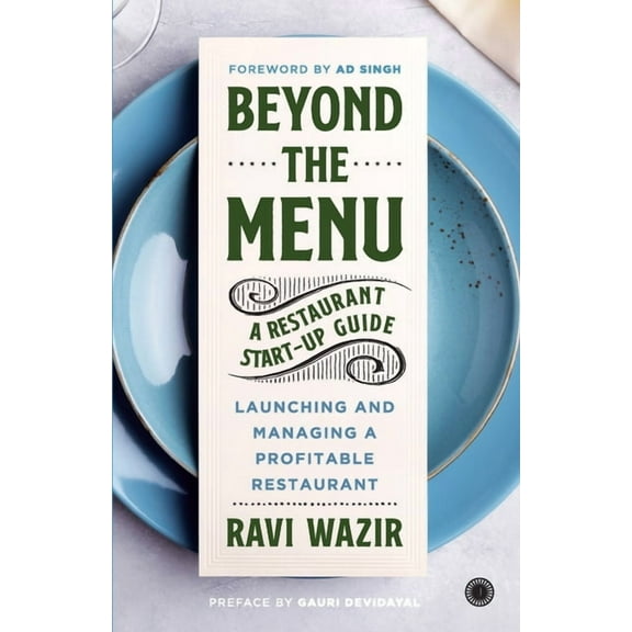 Beyond the Menu: A Restaurant Start-up Guide: Launching and Managing a Profitable Restaurant, (Paperback)