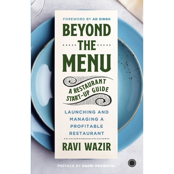 Beyond the Menu: A Restaurant Start-up Guide: Launching and Managing a Profitable Restaurant, (Paperback)