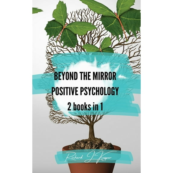 Beyond the Mirror + Positive Psychology: 2 Books in 1, (Hardcover)