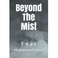 thumbnail image 1 of Beyond the Mist: Beyond The Mist: Fear (Paperback), 1 of 1