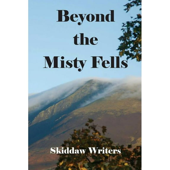 Beyond the Misty Fells, (Paperback)