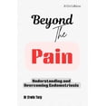 thumbnail image 1 of Beyond the Pain: Understanding and Overcoming Endometriosis, (Paperback), 1 of 1