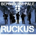 thumbnail image 1 of Beyond the Pale - Ruckus - Music & Performance - CD, 1 of 1