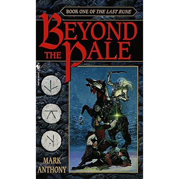 Pre-Owned Beyond the Pale: Book One of the Last Rune (Mass Market Paperback) 0553579347 9780553579345