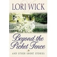 thumbnail image 1 of Pre-Owned Beyond the Picket Fence: And Other Short Stories (Paperback) 0736900551 9780736900553, 1 of 1