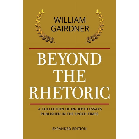 Beyond the Rhetoric: Expanded Edition, (Paperback)