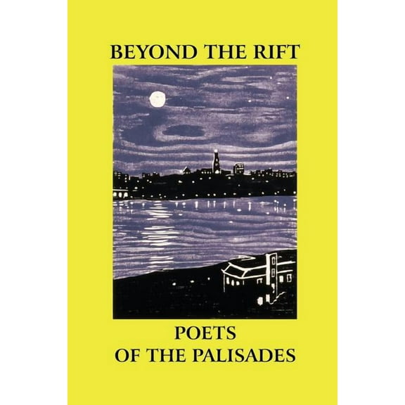 Beyond the Rift: Poets of the Palisades (Paperback)