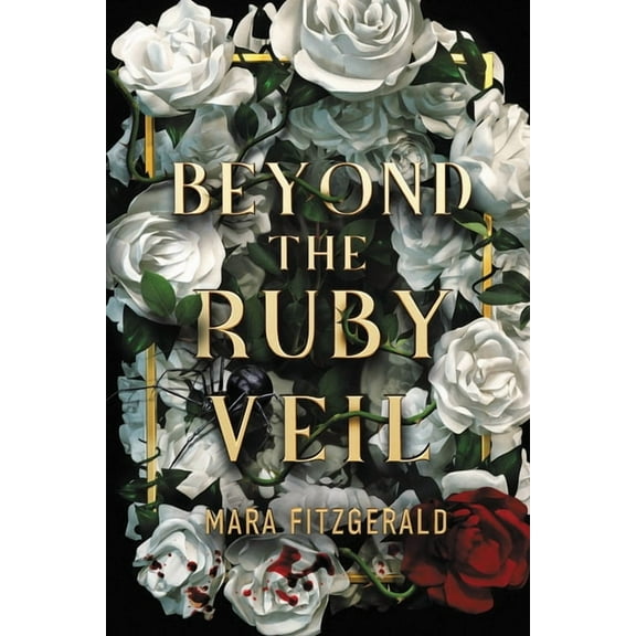 Beyond the Ruby Veil Beyond the Ruby Veil, Book 1, (Paperback)