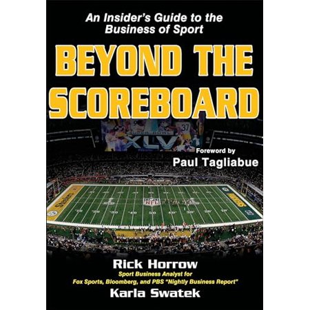 Pre-Owned Beyond the Scoreboard: An Insider's Guide to the Business of Sport (Paperback) 145041303X 9781450413039