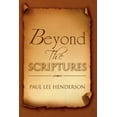 thumbnail image 1 of Beyond The Scriptures (Paperback), 1 of 1