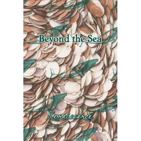 Beyond the Sea : Renaissance (Paperback)